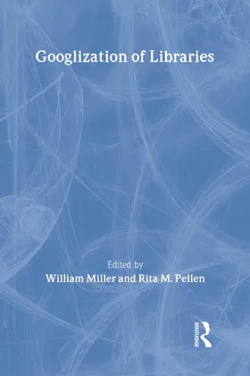 Miller / Pellen |  Googlization of Libraries | Buch |  Sack Fachmedien