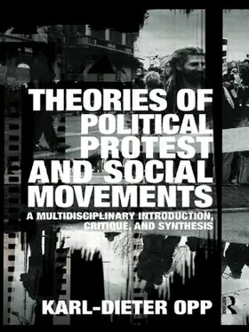 Opp |  Theories of Political Protest and Social Movements | Buch |  Sack Fachmedien
