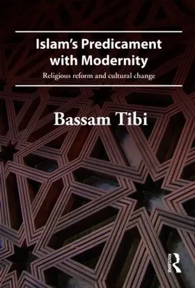 Tibi |  Islam's Predicament with Modernity | Buch |  Sack Fachmedien