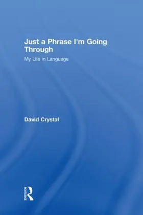 Crystal |  Just A Phrase I'm Going Through | Buch |  Sack Fachmedien