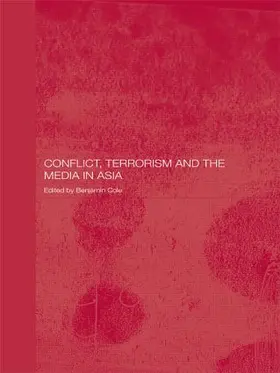 Cole |  Conflict, Terrorism and the Media in Asia | Buch |  Sack Fachmedien