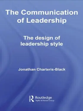 Charteris-Black |  The Communication of Leadership | Buch |  Sack Fachmedien