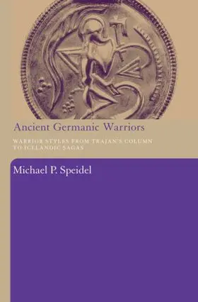 Speidel | Ancient Germanic Warriors | Buch | 978-0-415-48682-8 | www2.sack.de