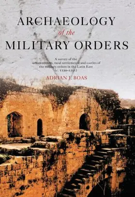 Boas | Archaeology of the Military Orders | Buch | 978-0-415-48723-8 | sack.de