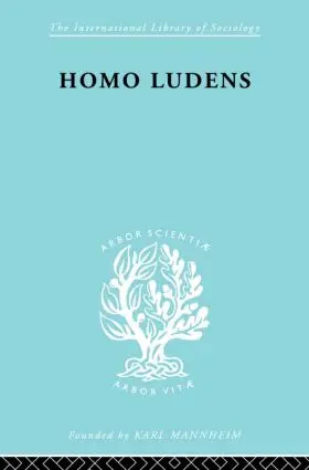 Huizinga | Homo Ludens ILS 86 | Buch | 978-0-415-48755-9 | www2.sack.de