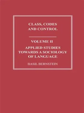Bernstein |  Applied Studies Towards a Sociology of Language | Buch |  Sack Fachmedien