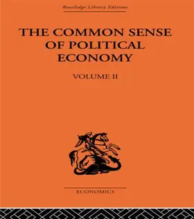 Wicksteed |  The Commonsense of Political Economy | Buch |  Sack Fachmedien