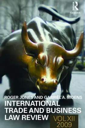 Moens / Jones |  International Trade and Business Law Review: Volume XII | Buch |  Sack Fachmedien