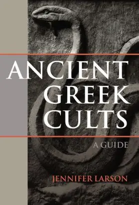 Larson |  Ancient Greek Cults | Buch |  Sack Fachmedien