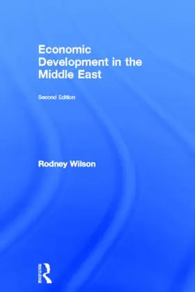 Wilson | Economic Development in the Middle East, 2nd edition | Buch | 978-0-415-49126-6 | sack.de