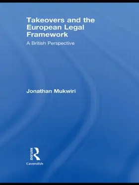 Mukwiri | Takeovers and the European Legal Framework | Buch | 978-0-415-49157-0 | sack.de