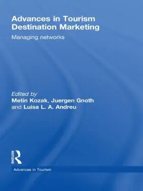 Kozak / Gnoth / Andreu |  Advances in Tourism Destination Marketing | Buch |  Sack Fachmedien