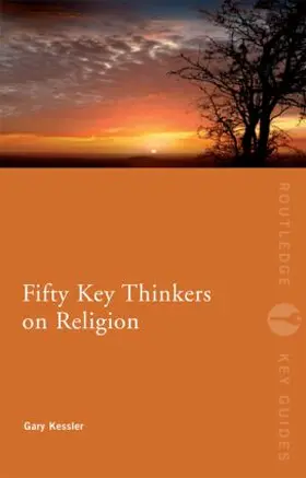 Kessler |  Fifty Key Thinkers on Religion | Buch |  Sack Fachmedien
