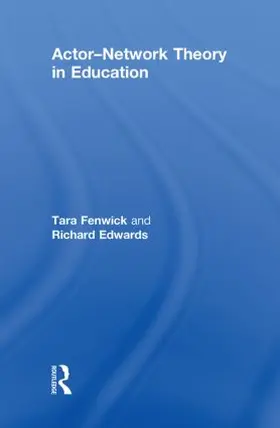 Fenwick / Edwards | Actor-Network Theory in Education | Buch | 978-0-415-49296-6 | sack.de