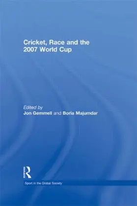 Majumdar / Gemmell |  Cricket, Race and the 2007 World Cup | Buch |  Sack Fachmedien