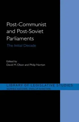 Norton / Olson |  Post-Communist and Post-Soviet Parliaments | Buch |  Sack Fachmedien