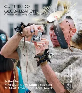 Archer / Bosman / Amen |  Cultures of Globalization | Buch |  Sack Fachmedien