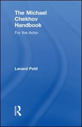 Petit | The Michael Chekhov Handbook | Buch | 978-0-415-49671-1 | sack.de