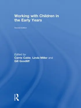 Cable / Miller / Goodliff |  Working with Children in the Early Years | Buch |  Sack Fachmedien