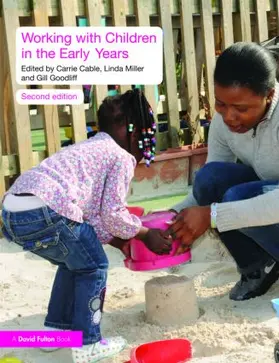 Cable / Miller / Goodliff |  Working with Children in the Early Years | Buch |  Sack Fachmedien