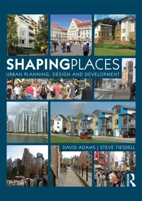 Adams / Tiesdell |  Shaping Places | Buch |  Sack Fachmedien