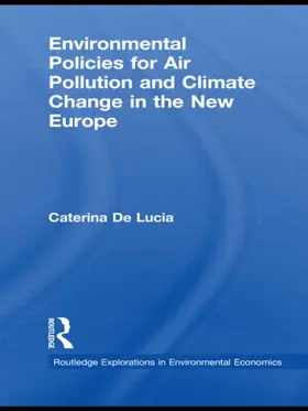 De Lucia |  Environmental Policies for Air Pollution and Climate Change in the New Europe | Buch |  Sack Fachmedien