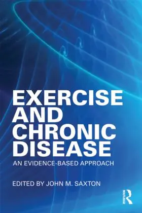 Saxton | Exercise and Chronic Disease | Buch | 978-0-415-49861-6 | www2.sack.de