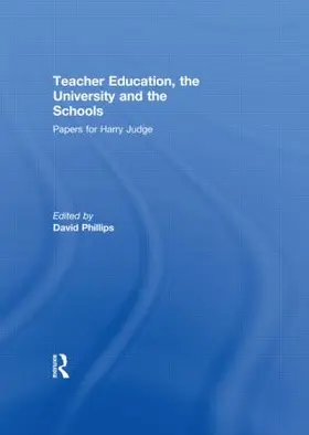 Phillips |  Teacher Education, the University and the Schools | Buch |  Sack Fachmedien