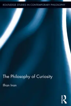 Inan |  The Philosophy of Curiosity | Buch |  Sack Fachmedien