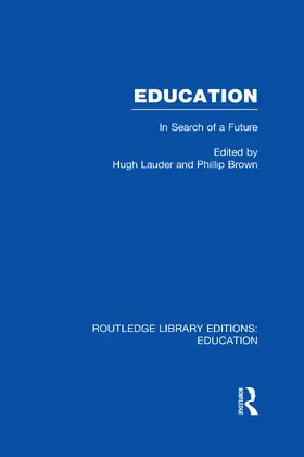 Brown / Lauder |  Education  (RLE Edu L Sociology of Education) | Buch |  Sack Fachmedien
