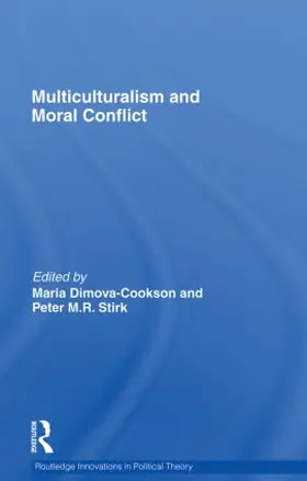 Dimova-Cookson / Stirk | Multiculturalism and Moral Conflict | Buch | 978-0-415-50352-5 | sack.de