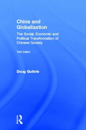 Guthrie | China and Globalization | Buch | 978-0-415-50400-3 | www2.sack.de