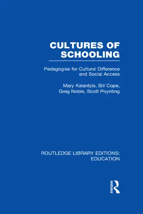 Kalantzis / Cope / Noble |  Cultures of Schooling (RLE Edu L Sociology of Education) | Buch |  Sack Fachmedien