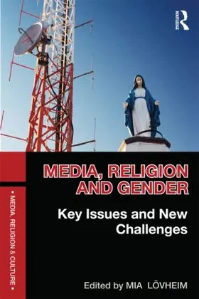 Lövheim |  Media, Religion and Gender | Buch |  Sack Fachmedien