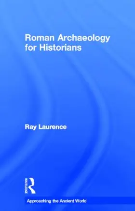 Laurence |  Roman Archaeology for Historians | Buch |  Sack Fachmedien