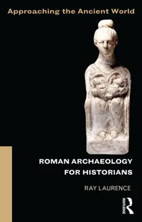 Laurence |  Roman Archaeology for Historians | Buch |  Sack Fachmedien