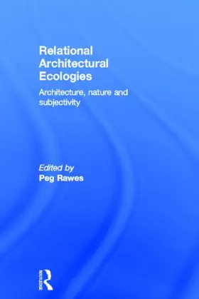 Rawes |  Relational Architectural Ecologies | Buch |  Sack Fachmedien