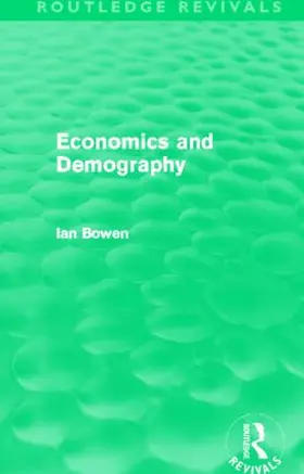 Bowen |  Economics and Demography | Buch |  Sack Fachmedien