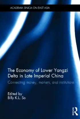 So |  The Economy of Lower Yangzi Delta in Late Imperial China | Buch |  Sack Fachmedien
