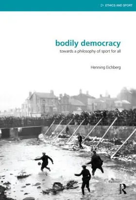 Eichberg |  Bodily Democracy | Buch |  Sack Fachmedien