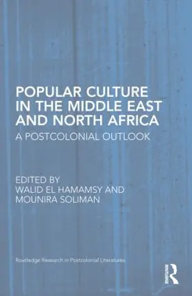 El Hamamsy / Soliman |  Popular Culture in the Middle East and North Africa | Buch |  Sack Fachmedien