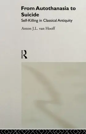 van Hooff | From Autothanasia to Suicide | Buch | 978-0-415-51324-1 | sack.de