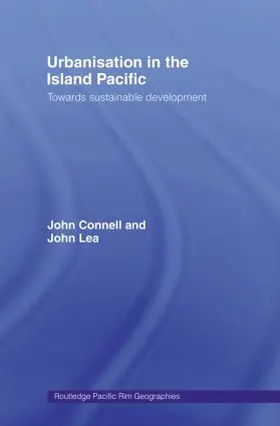 Connell / Lea |  Urbanisation in the Island Pacific | Buch |  Sack Fachmedien