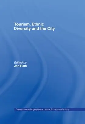 Rath |  Tourism, Ethnic Diversity and the City | Buch |  Sack Fachmedien