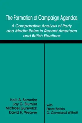 Semetko / Blumler / Gurevitch |  The Formation of Campaign Agendas | Buch |  Sack Fachmedien