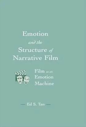 Tan |  Emotion and the Structure of Narrative Film | Buch |  Sack Fachmedien