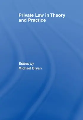 Bryan | Private Law in Theory and Practice | Buch | 978-0-415-51636-5 | sack.de