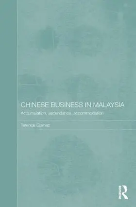 Gomez |  Chinese Business in Malaysia | Buch |  Sack Fachmedien