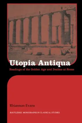 Evans | Utopia Antiqua | Buch | 978-0-415-51842-0 | sack.de