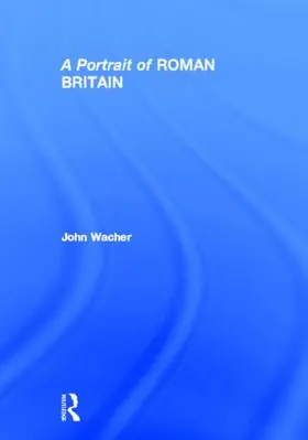 Wacher |  A Portrait of Roman Britain | Buch |  Sack Fachmedien